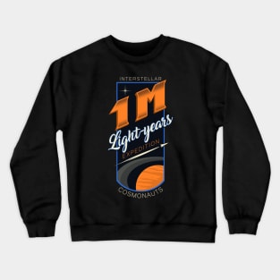 1 Million Light-years Expedition Crewneck Sweatshirt